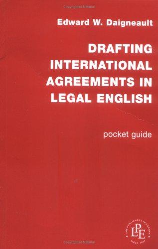 Drafting International Agreements in Legal English