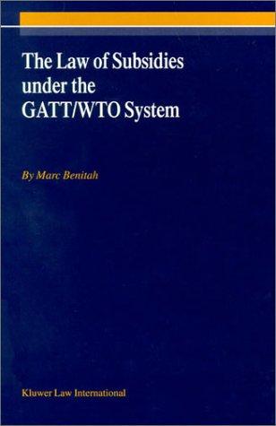 The law of subsidies under the GATT/WTO system