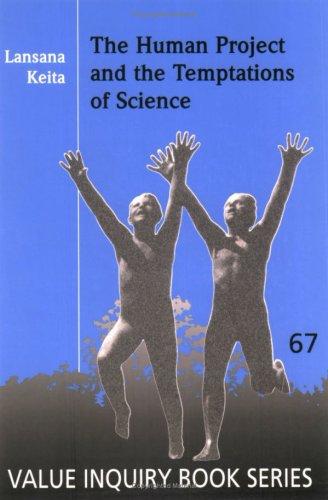 The Human Project And The Temptations Of Science.