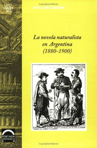 Novela Naturalista en Argentina (1880-1900)