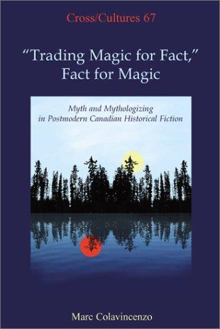 "Trading Magic for Fact," Fact for Magic
