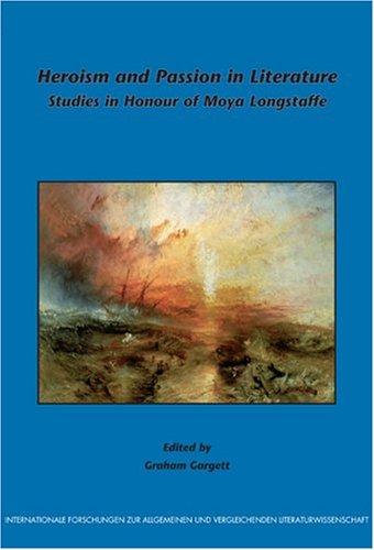 Heroism and Passion in Literature