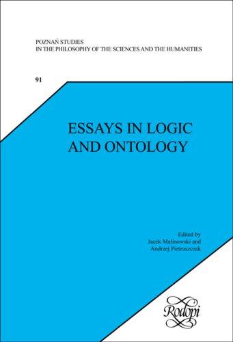 Essays in Logic and Ontology (Poznan Studies in the Philosophy of the Sciences and the Humanities 91) (Poznan Studies in the Philosophy of the Sciences and the Hum)