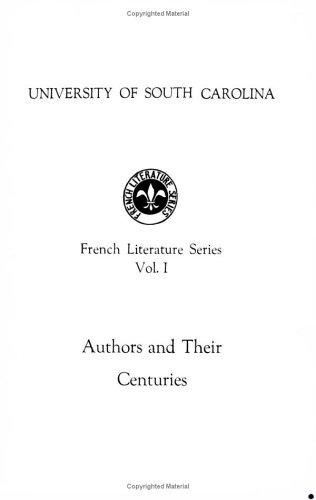Authors and Their Centuries (French Literature Series, 1)