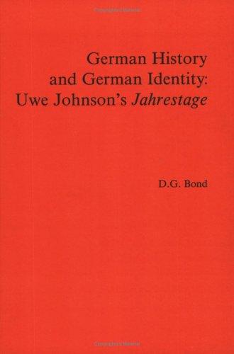 German History and German Identity. Uwe Johnson's Jahrestage