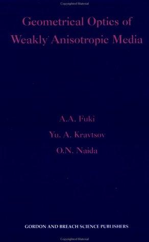 Geometrical optics of anisotropic media