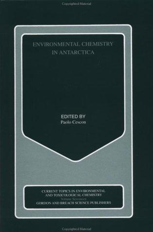 Environmental Chemistry in Antarctica