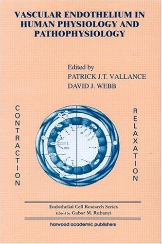 Vascular endothelium in human physiology and pathophysiology