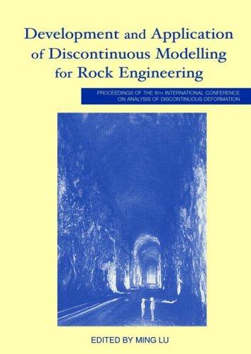 Development and application of discontinuous modelling for rock engineering