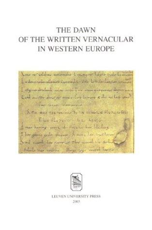 The dawn of the written vernacular in Western Europe