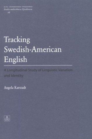 Tracking Swedish-American English