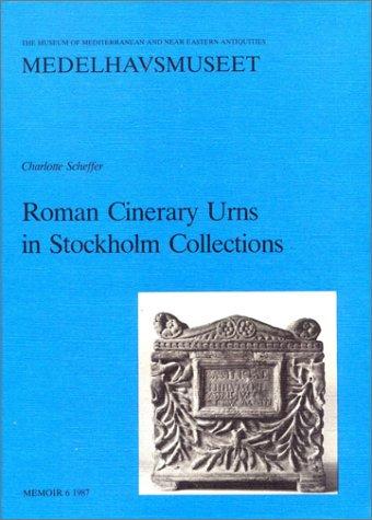 Roman cinerary urns in Stockholm collections