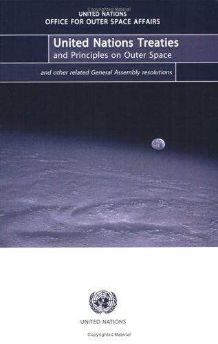 United Nations Treaties and Principles on Outer Space