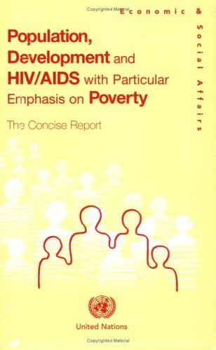 Population, Development and HIV/AIDS with Particular Emphasis on Poverty