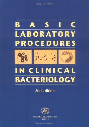 Basic laboratory procedures in clinical bacteriology