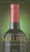 El gran libro del Malbec argentino