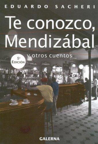 Te conozco, Mendizábal