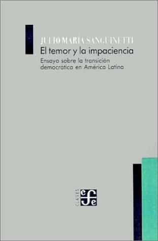 El temor y la impaciencia