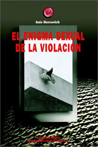 El Enigma sexual de la violación