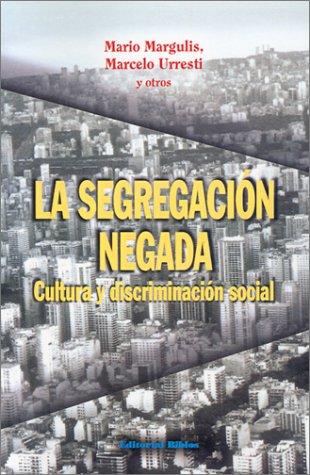 La segregación negada
