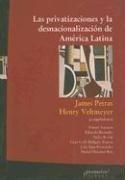 Las privatizaciones y la desnacionalización de América Latina