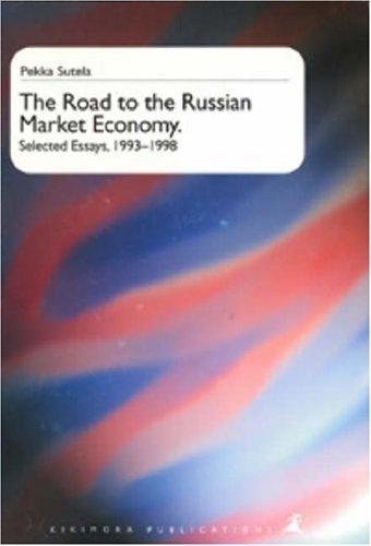 The Road to the Russian market economy