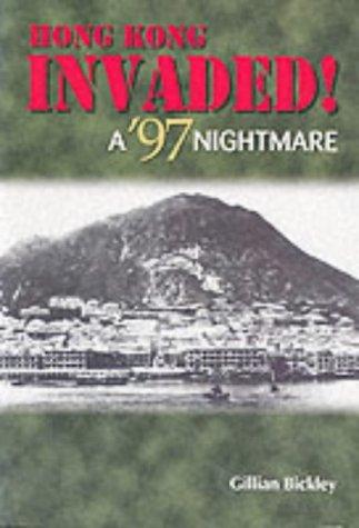 Hong Kong Invaded !  A '97 Nightmare