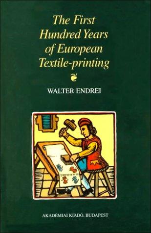 The first hundred years of European textile-printing