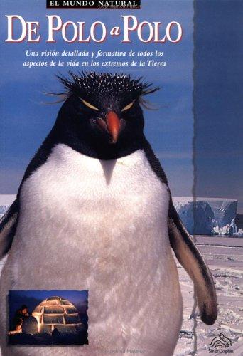 De polo a polo: The Natural World