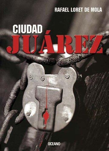Ciudad Juarez (El Dedo En La Llaga)
