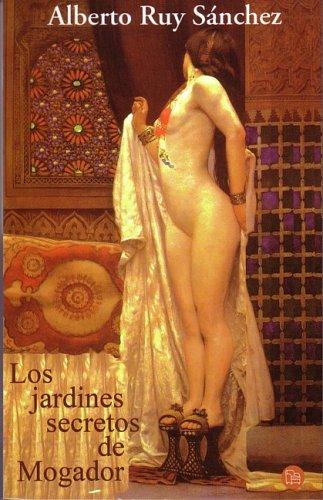 Los Jardines Secretos De Mogador