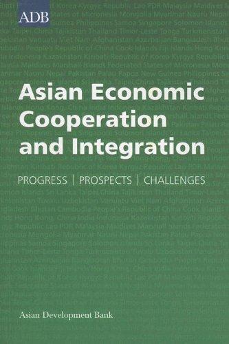 Asian Economic Cooperation and Integration