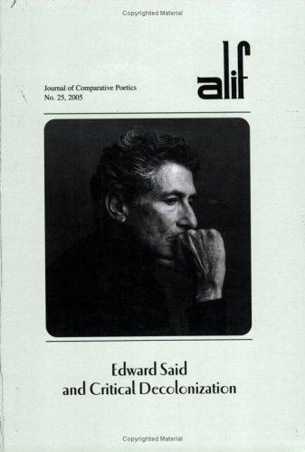 Edward Said and Critical Decolonization (Alif: Journal of Comparative Poetics)