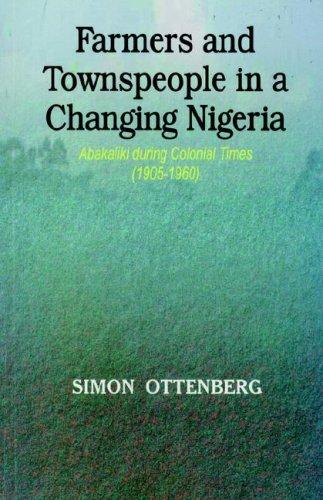 Farmers and Townspeople in a Changing Nigeria