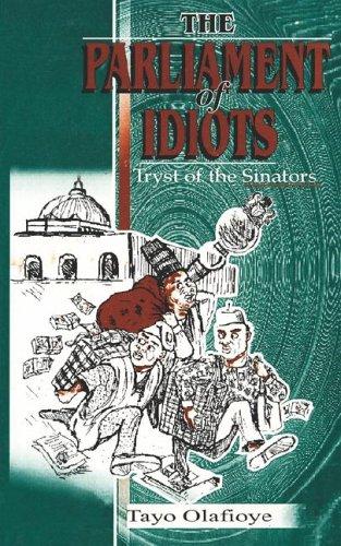 The parliament of idiots