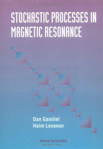 Stochastic processes in magnetic resonance
