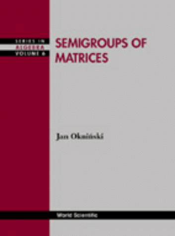 Semigroups of Matrices