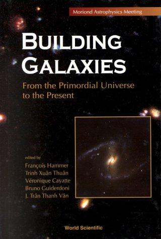 Building galaxies