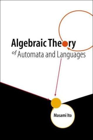 Algebraic theory of automata and languages