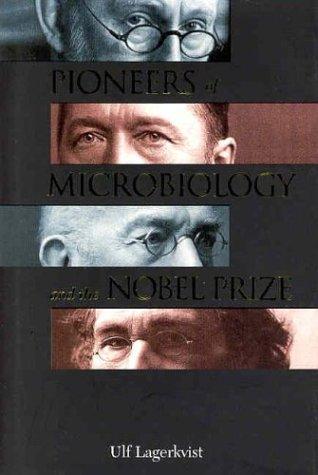Pioneers of Microbiology and the Nobel Prize