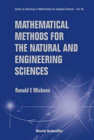 Mathematical methods for the natural and engineering sciences