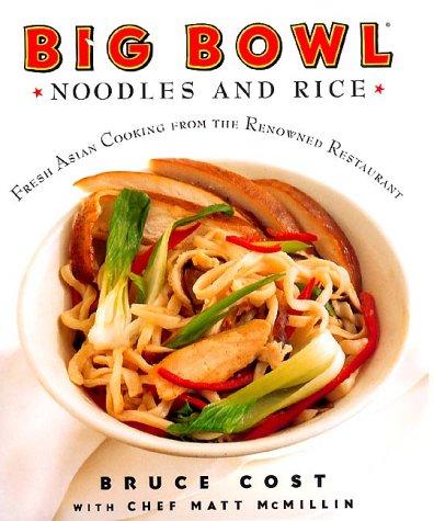 Big Bowl Noodles and Rice