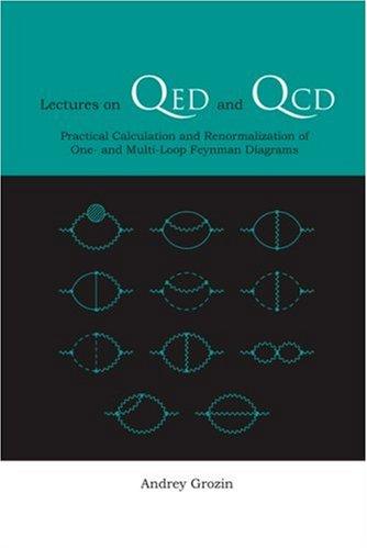 LECTURES ON QED AND QCD