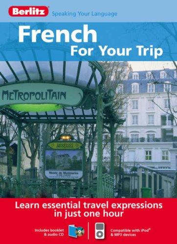 Berlitz French for Your Trip (Berlitz for Your Trip)
