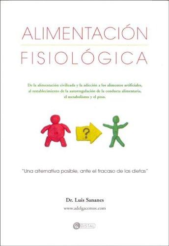 Alimentacion Fisiologica (Spanish Edition)