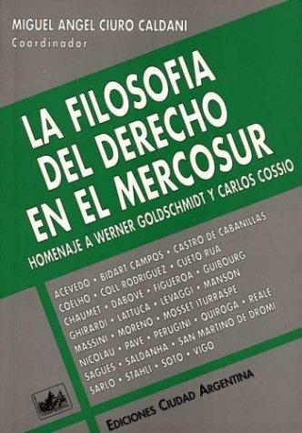 La Filosofia del Derecho En El Mercosur