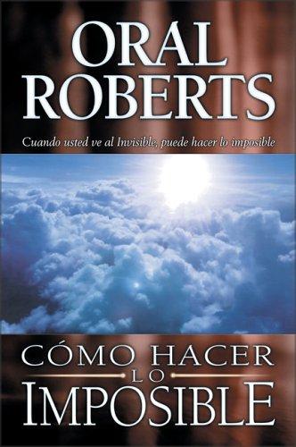 Como hacer lo Imposible