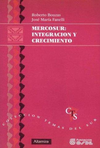 MERCOSUR, integración y crecimiento