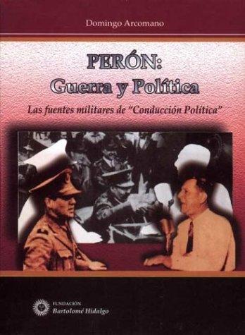 Perón, guerra y política