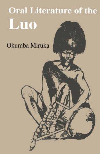 Oral Literature of the Luo (Vitabu Vya Sayari Series, 8)